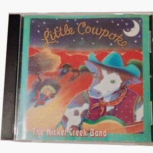 Little Cowpoke CD The Nickel Creek Band 1995 Western Cowboy Music